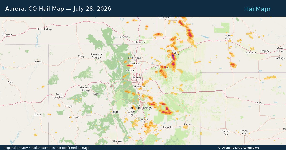 Aurora, CO Hail Map — July 28, 2026 — regional heatmap and storm polygons