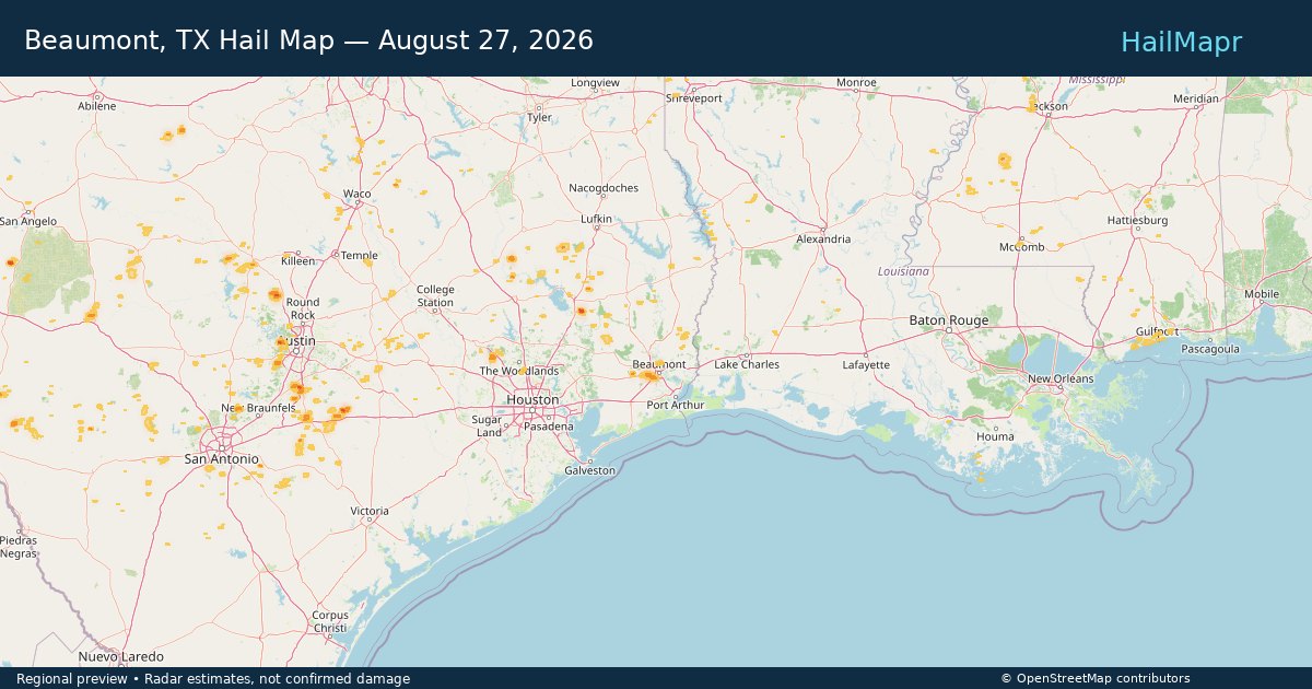 Beaumont, TX Hail Map — August 27, 2026 — regional heatmap and storm polygons