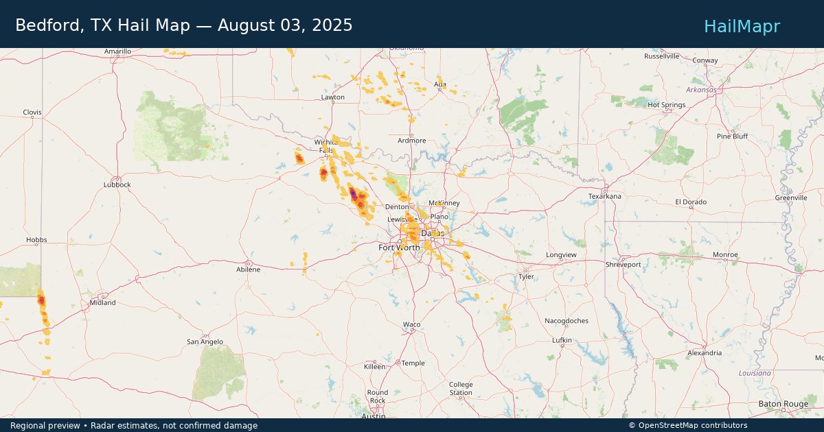 Bedford, TX Hail Map — August 03, 2025 — regional heatmap and storm polygons