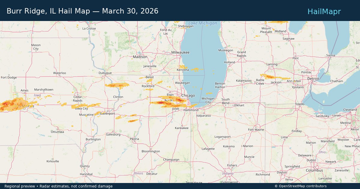 Burr Ridge, IL Hail Map — March 30, 2026 — regional heatmap and storm polygons