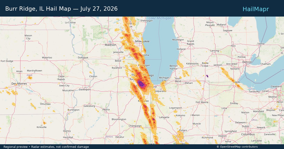 Burr Ridge, IL Hail Map — July 27, 2026 — regional heatmap and storm polygons