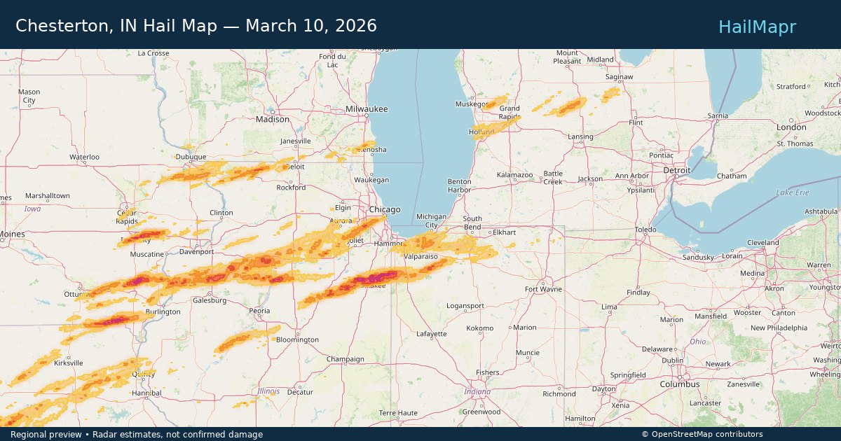 Chesterton, IN Hail Map — March 10, 2026 — regional heatmap and storm polygons