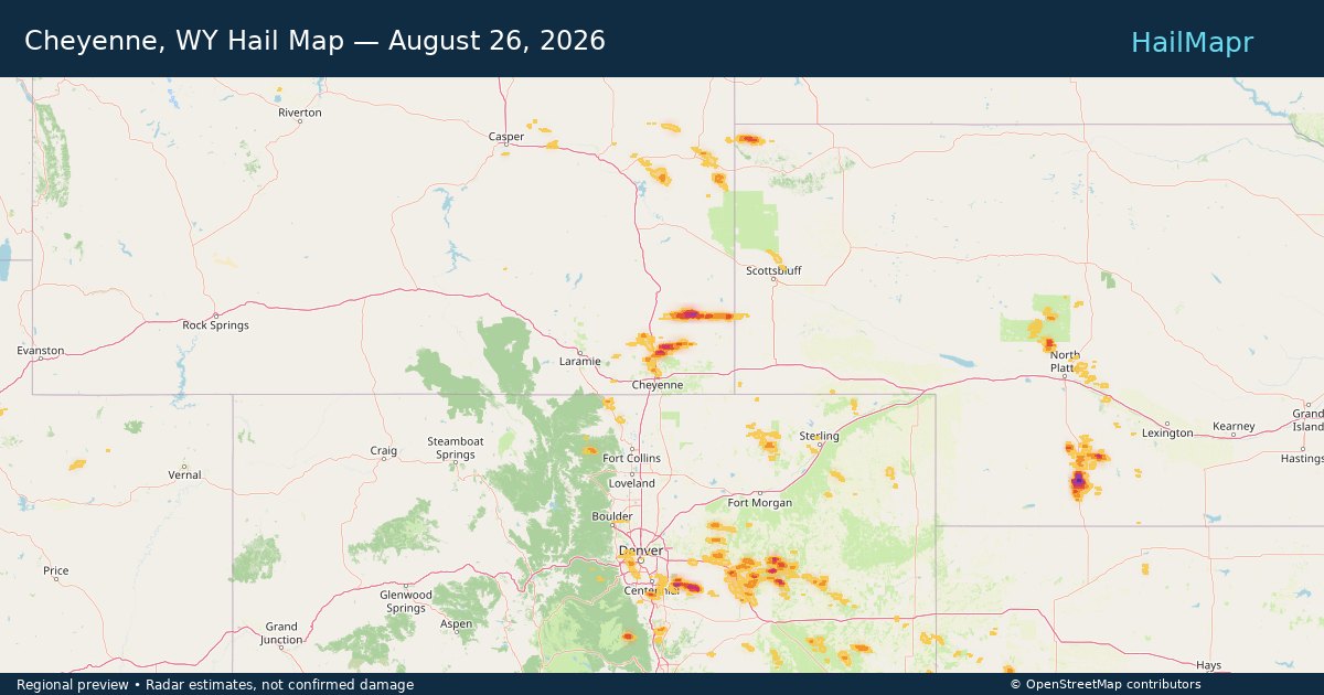 Cheyenne, WY Hail Map — August 26, 2026 — regional heatmap and storm polygons