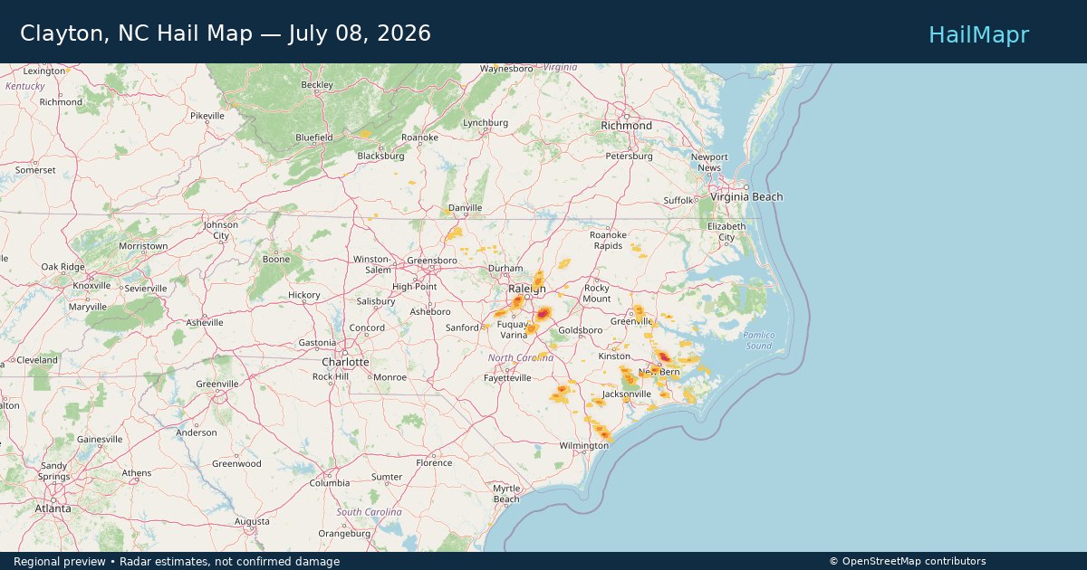 Clayton, NC Hail Map — July 08, 2026 — regional heatmap and storm polygons