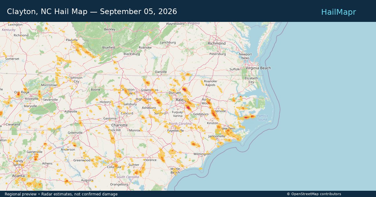 Clayton, NC Hail Map — September 05, 2026 — regional heatmap and storm polygons