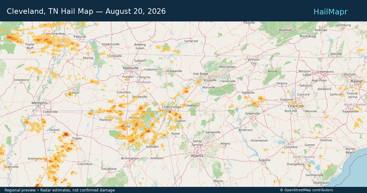 Cleveland, TN Hail Map — August 20, 2026 — regional heatmap and storm polygons