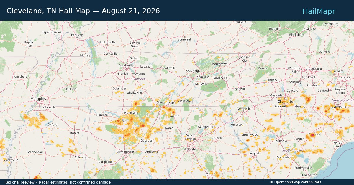 Cleveland, TN Hail Map — August 21, 2026 — regional heatmap and storm polygons