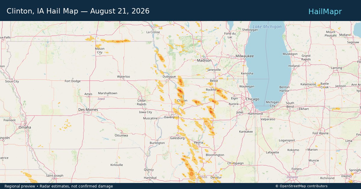 Clinton, IA Hail Map — August 21, 2026 — regional heatmap and storm polygons