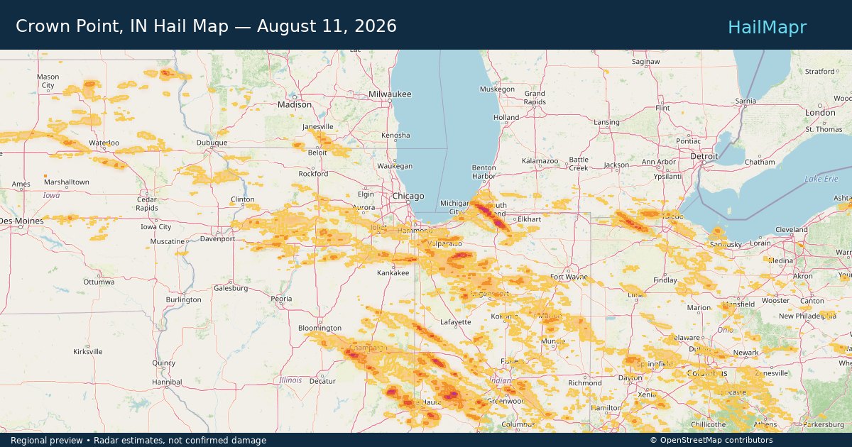 Crown Point, IN Hail Map — August 11, 2026 — regional heatmap and storm polygons
