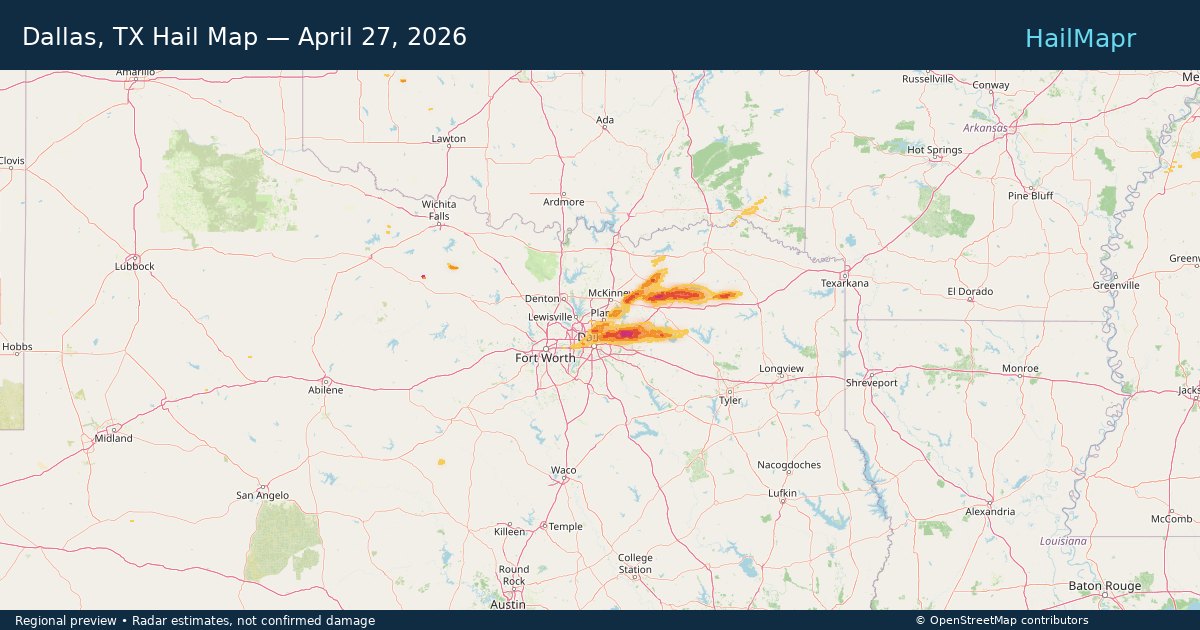 Dallas, TX Hail Map — April 27, 2026 — regional heatmap and storm polygons