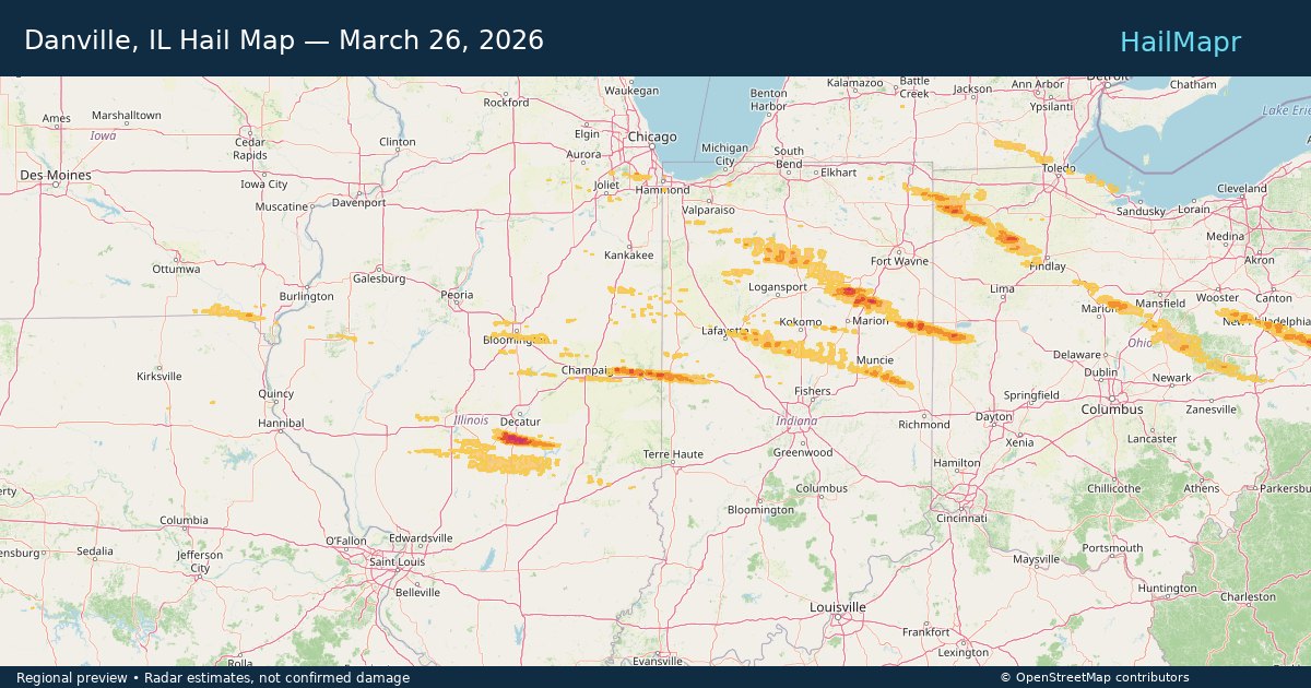 Danville, IL Hail Map — March 26, 2026 — regional heatmap and storm polygons
