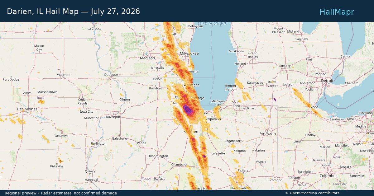 Darien, IL Hail Map — July 27, 2026 — regional heatmap and storm polygons