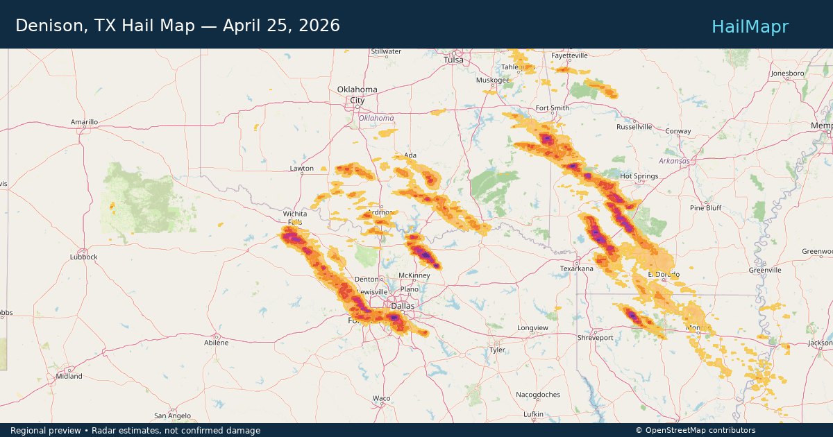 Denison, TX Hail Map — April 25, 2026 — regional heatmap and storm polygons