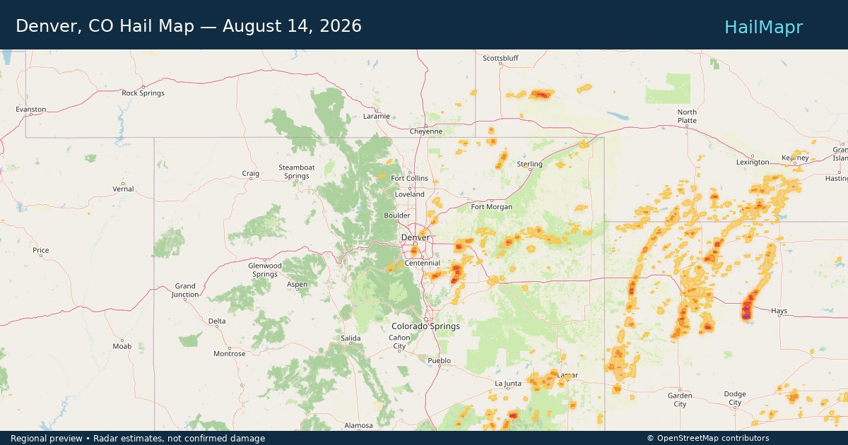 Denver, CO Hail Map — August 14, 2026 — regional heatmap and storm polygons