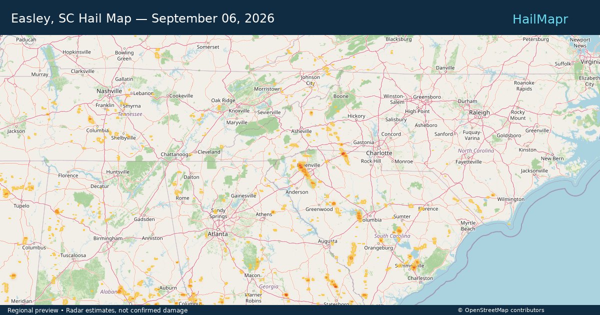 Easley, SC Hail Map — September 06, 2026 — regional heatmap and storm polygons
