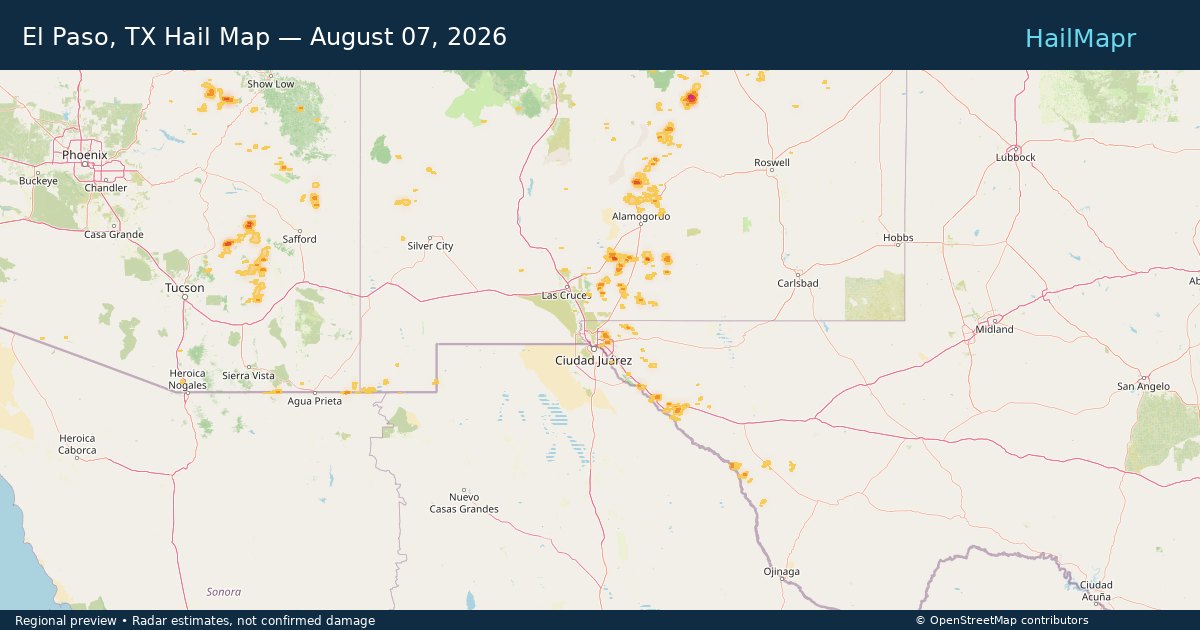 El Paso, TX Hail Map — August 07, 2026 — regional heatmap and storm polygons