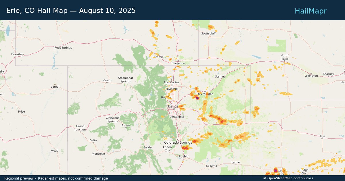 Erie, CO Hail Map — August 10, 2025 — regional heatmap and storm polygons
