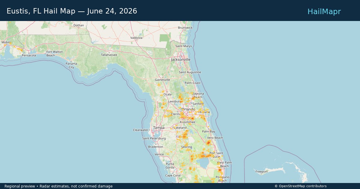 Eustis, FL Hail Map — June 24, 2026 — regional heatmap and storm polygons