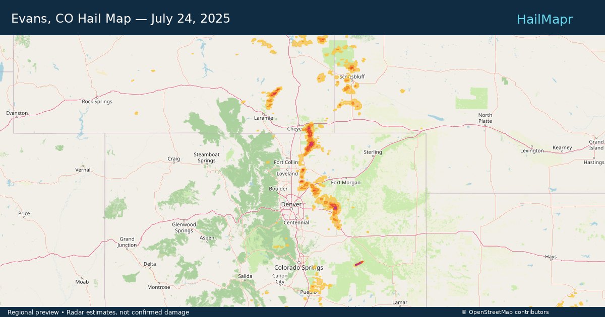 Evans, CO Hail Map — July 24, 2025 — regional heatmap and storm polygons