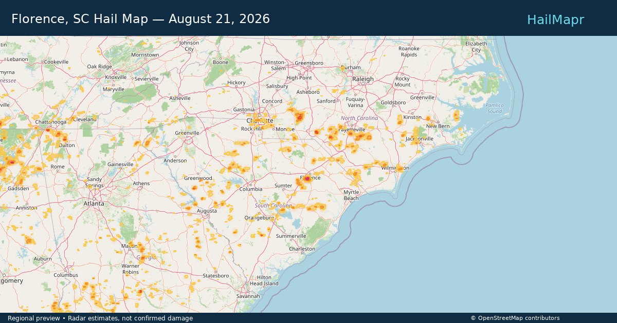 Florence, SC Hail Map — August 21, 2026 — regional heatmap and storm polygons