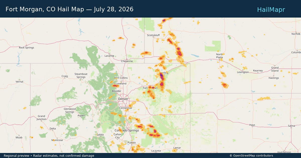 Fort Morgan, CO Hail Map — July 28, 2026 — regional heatmap and storm polygons
