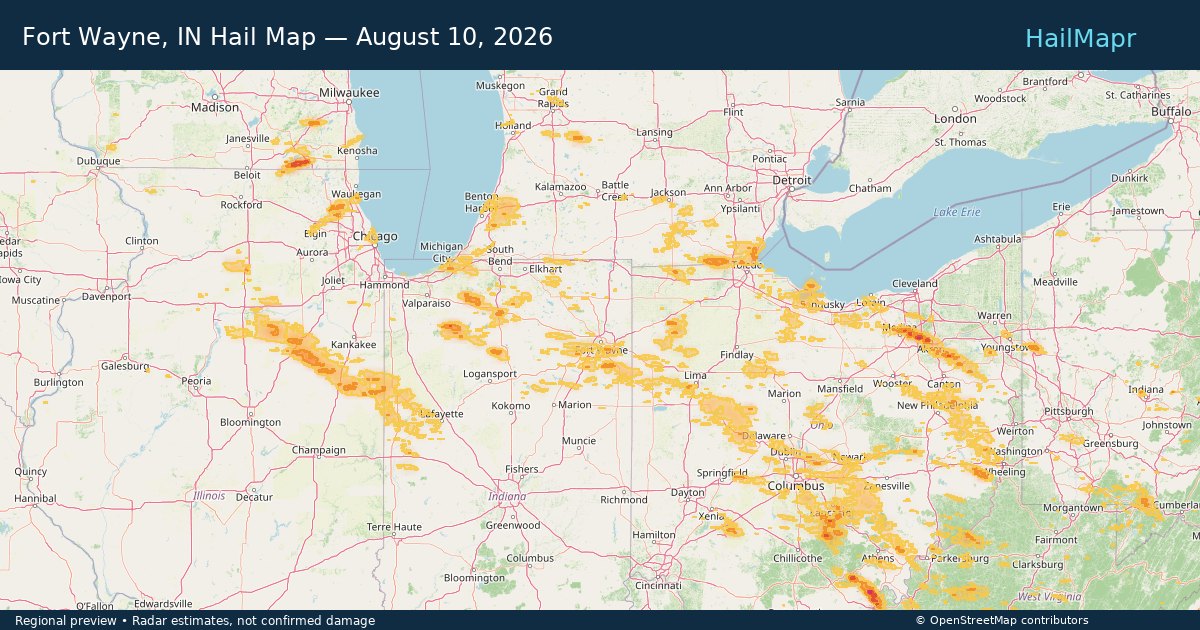Fort Wayne, IN Hail Map — August 10, 2026 — regional heatmap and storm polygons
