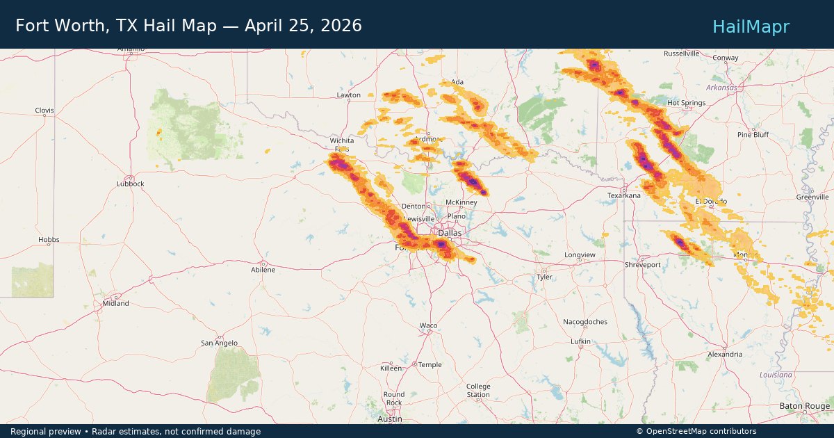 Fort Worth, TX Hail Map — April 25, 2026 — regional heatmap and storm polygons