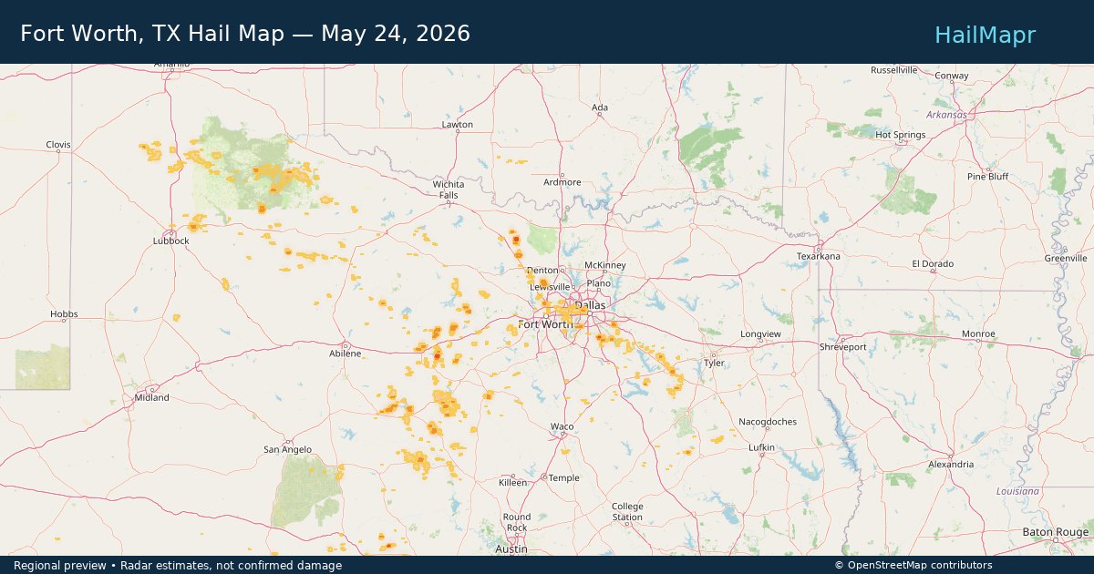 Fort Worth, TX Hail Map — May 24, 2026 — regional heatmap and storm polygons