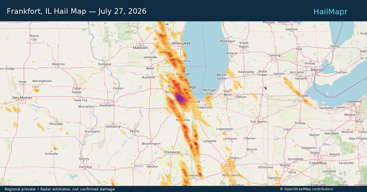 Frankfort, IL Hail Map — July 27, 2026 — regional heatmap and storm polygons
