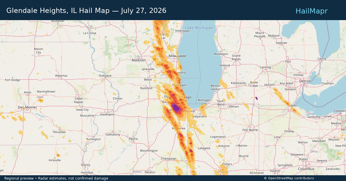 Glendale Heights, IL Hail Map — July 27, 2026 — regional heatmap and storm polygons