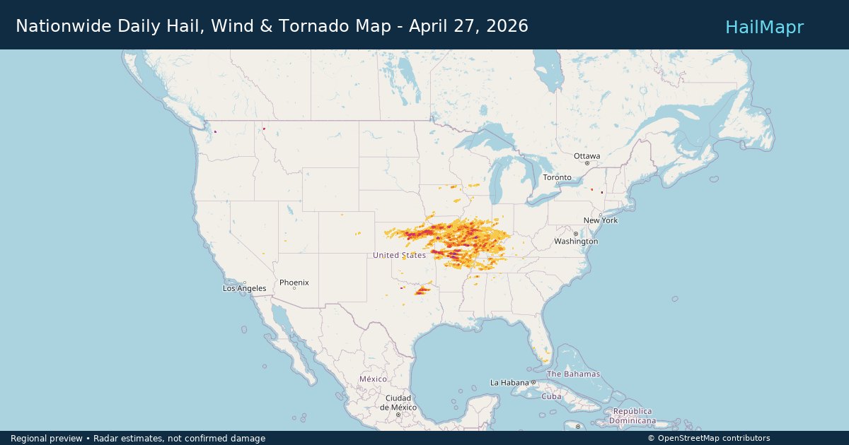 Nationwide Daily Hail, Wind & Tornado Map - April 27, 2026 — regional heatmap and storm polygons