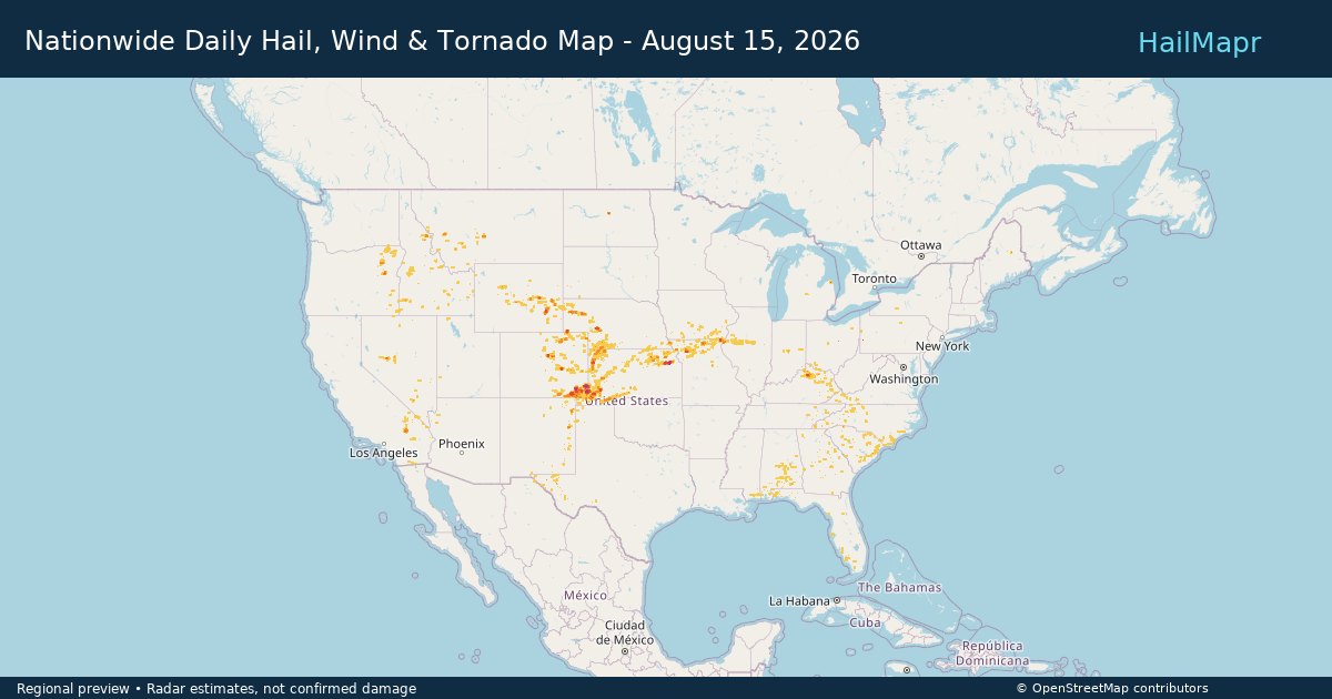 Nationwide Daily Hail, Wind & Tornado Map - August 15, 2026 — regional heatmap and storm polygons