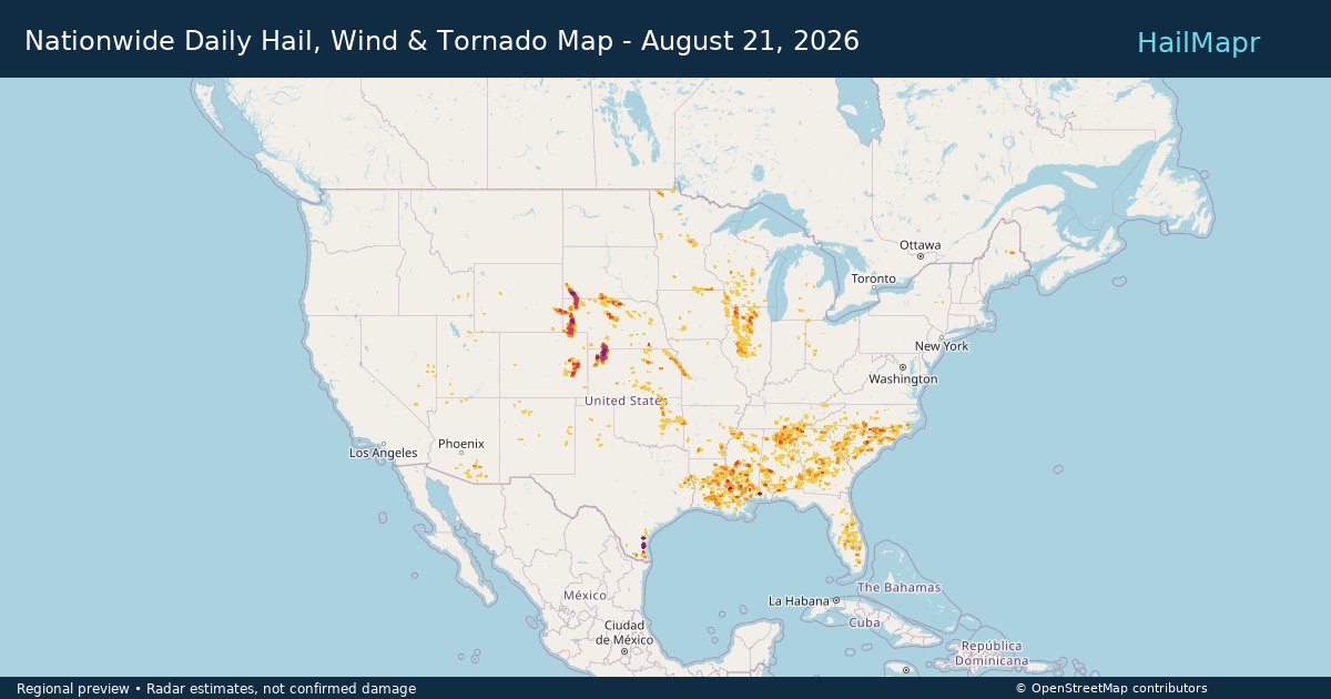 Nationwide Daily Hail, Wind & Tornado Map - August 21, 2026 — regional heatmap and storm polygons