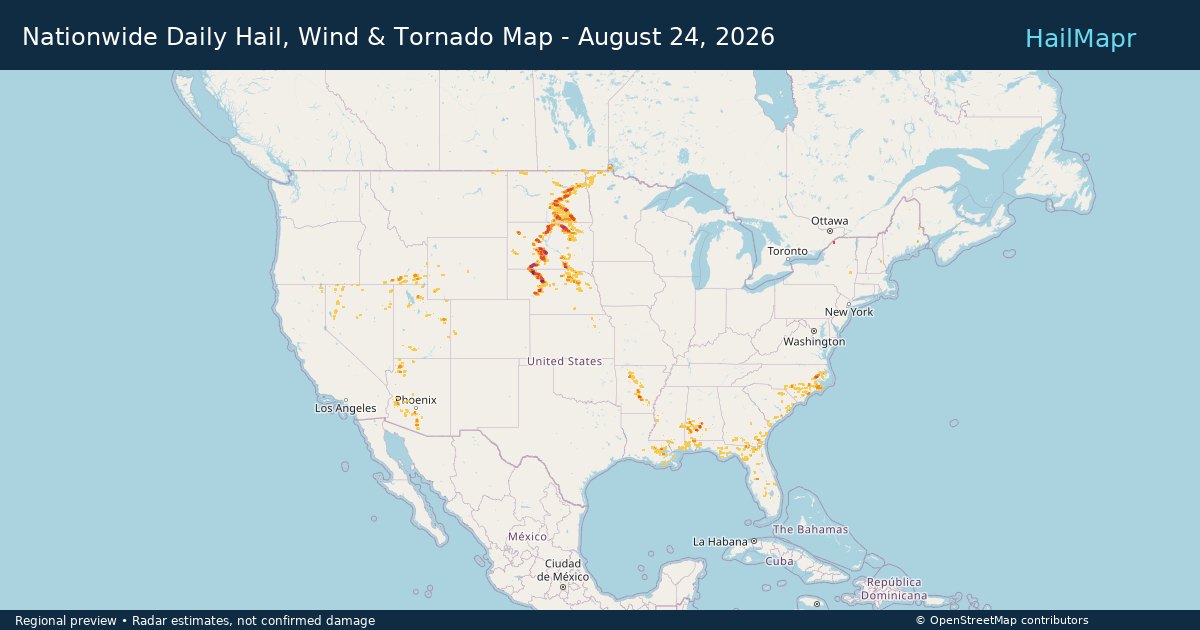 Nationwide Daily Hail, Wind & Tornado Map - August 24, 2026 — regional heatmap and storm polygons