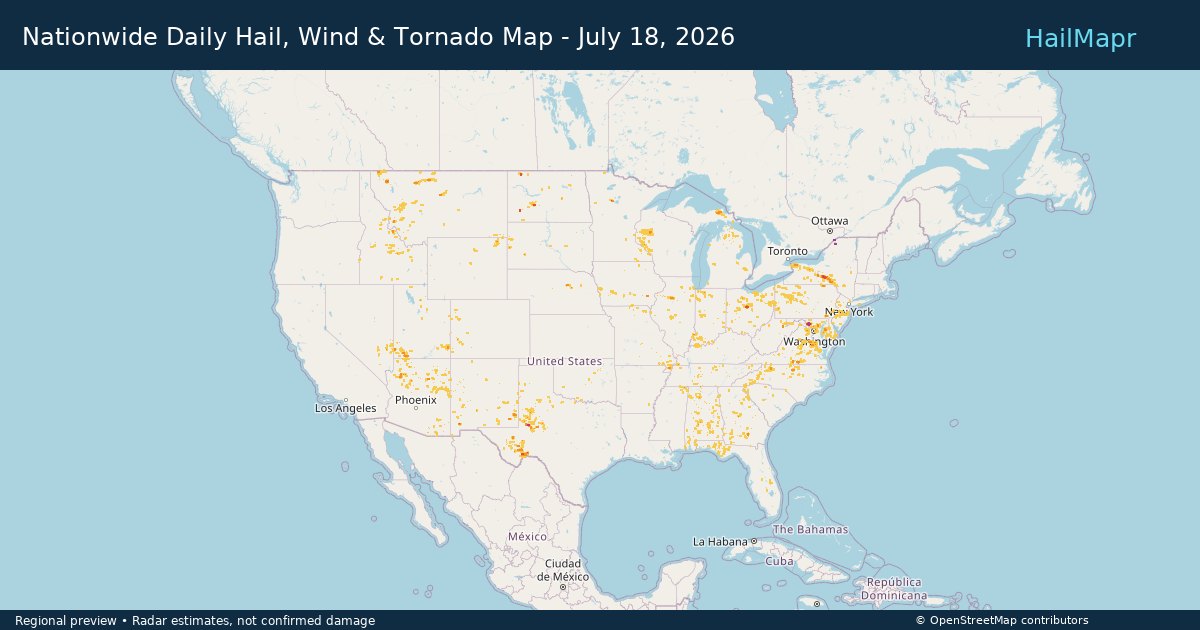 Nationwide Daily Hail, Wind & Tornado Map - July 18, 2026 — regional heatmap and storm polygons