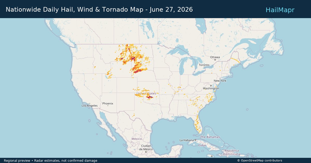 Nationwide Daily Hail, Wind & Tornado Map - June 27, 2026 — regional heatmap and storm polygons