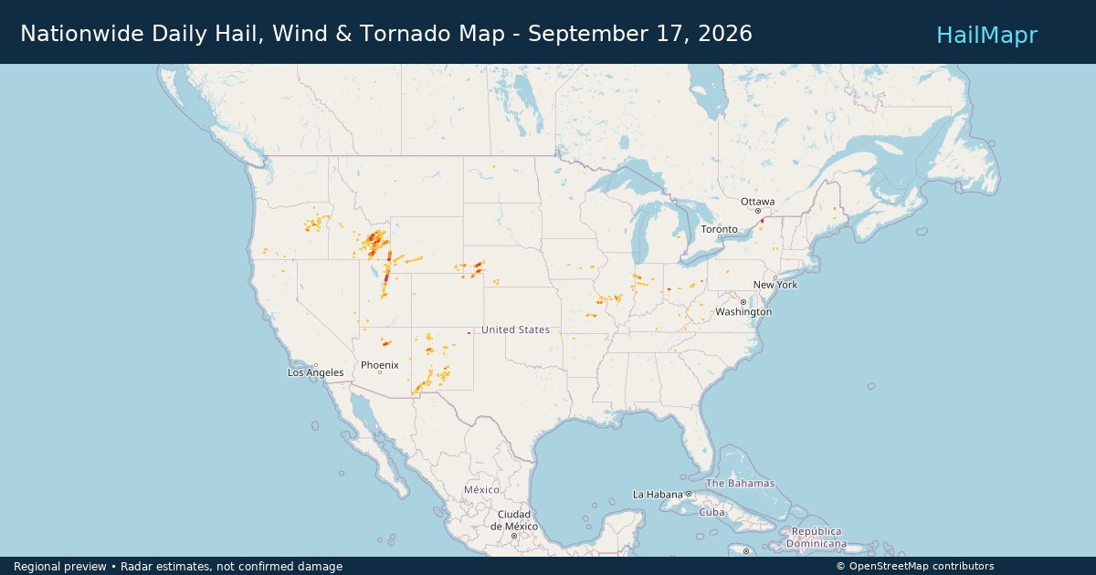 Nationwide Daily Hail, Wind & Tornado Map - September 17, 2026 — regional heatmap and storm polygons