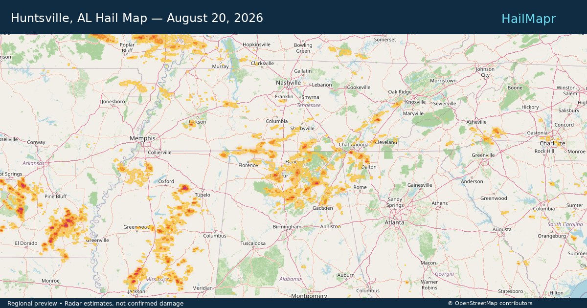 Huntsville, AL Hail Map — August 20, 2026 — regional heatmap and storm polygons