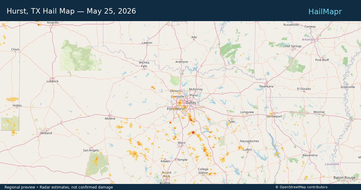 Hurst, TX Hail Map — May 25, 2026 — regional heatmap and storm polygons