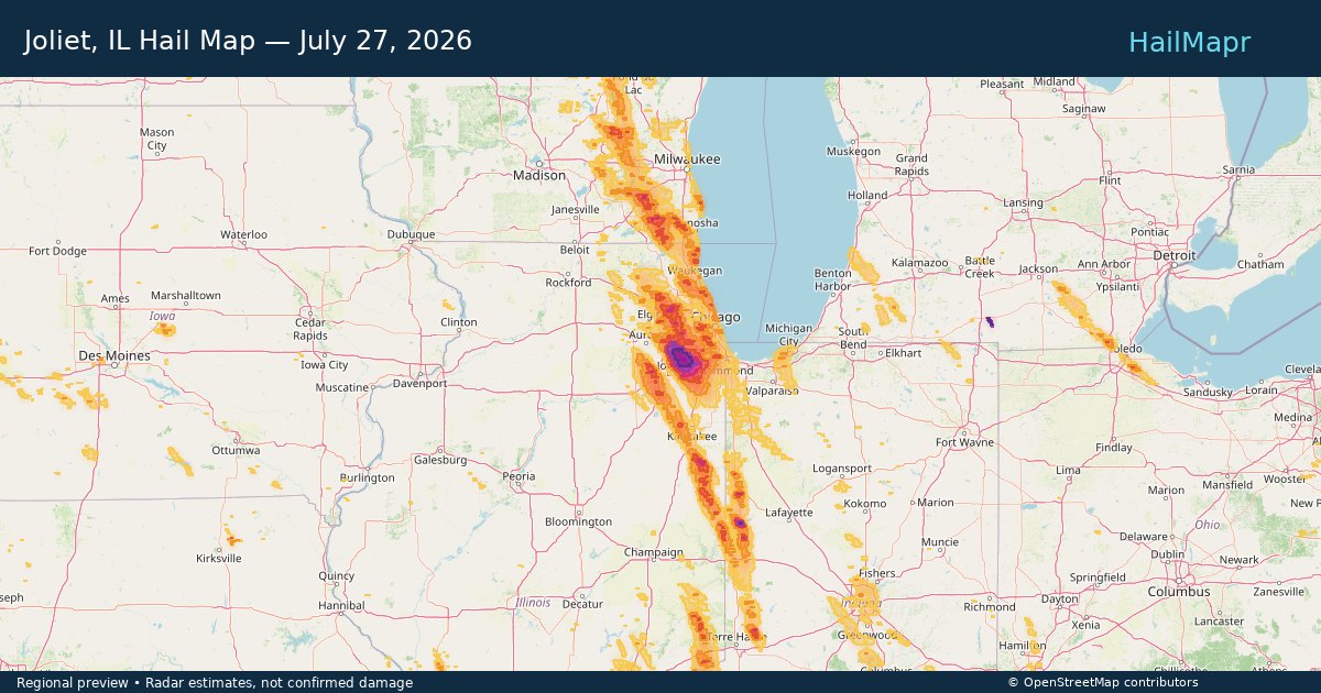 Joliet, IL Hail Map — July 27, 2026 — regional heatmap and storm polygons
