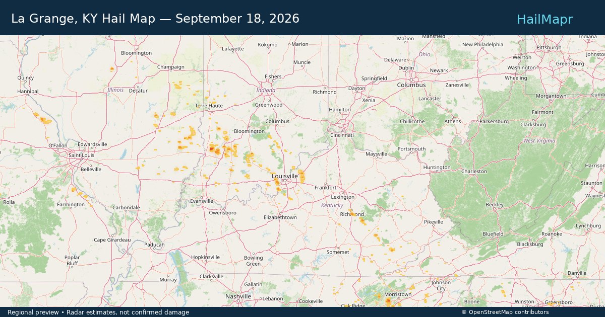 La Grange, KY Hail Map — September 18, 2026 — regional heatmap and storm polygons