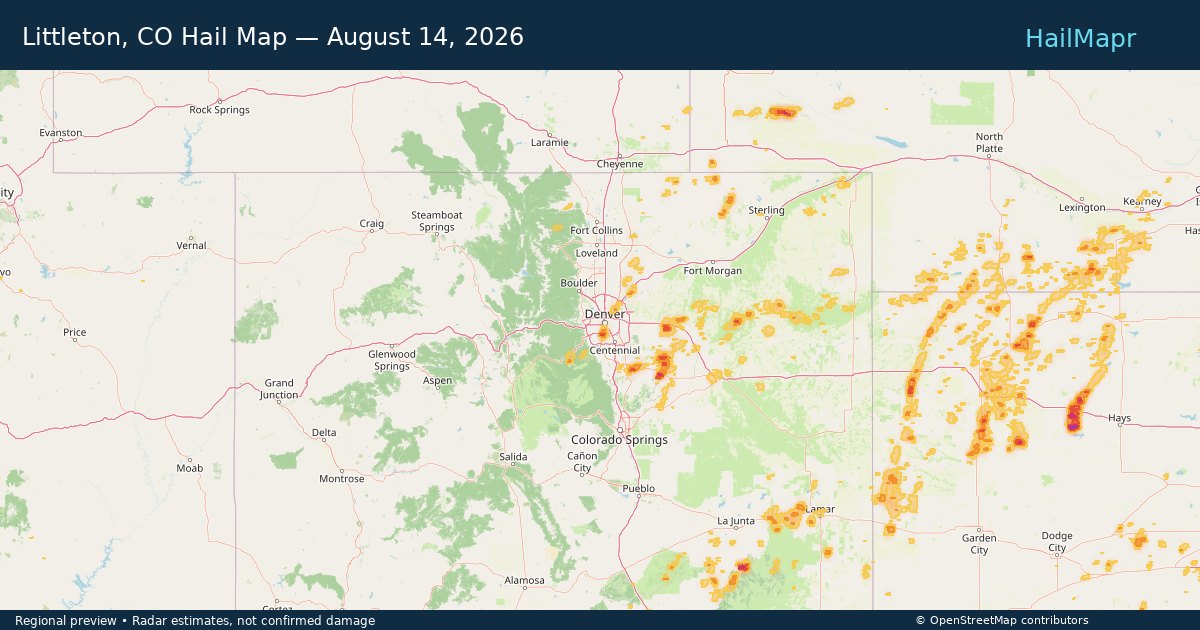 Littleton, CO Hail Map — August 14, 2026 — regional heatmap and storm polygons