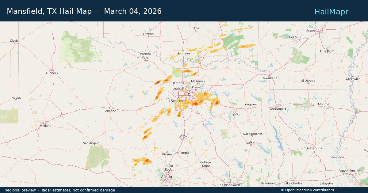Mansfield, TX — March 04, 2026 — regional hail footprint preview