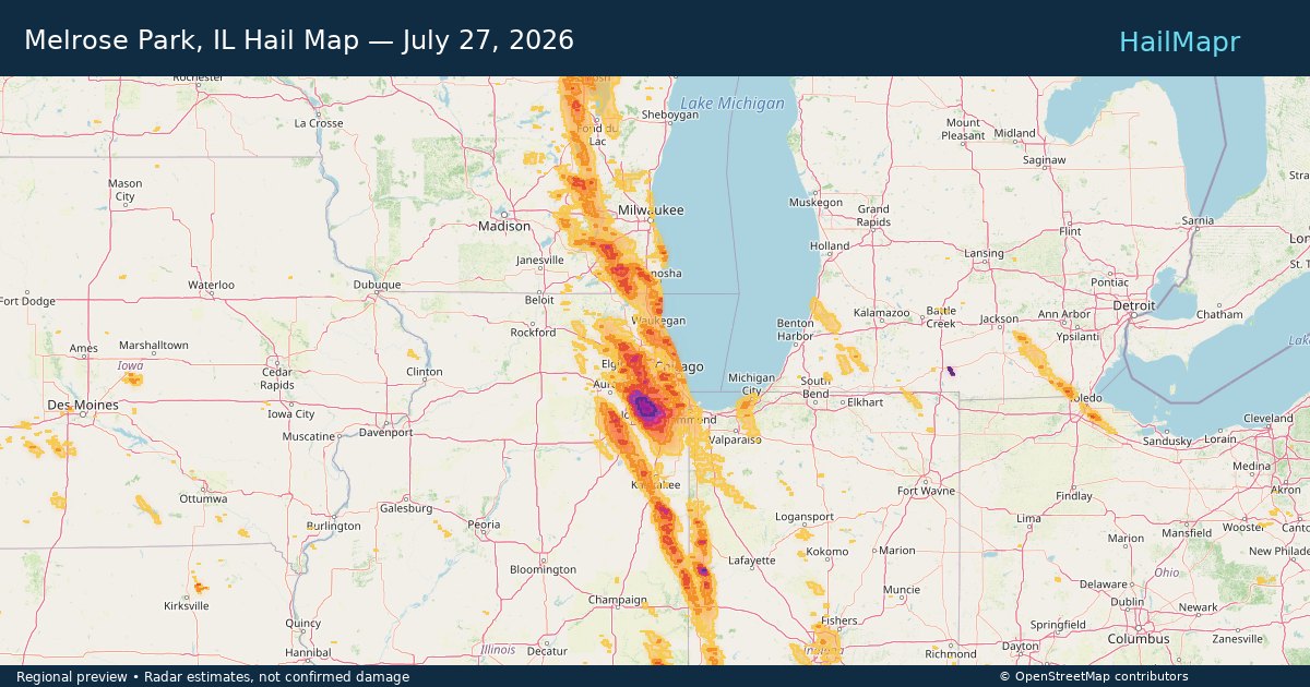Melrose Park, IL Hail Map — July 27, 2026 — regional heatmap and storm polygons