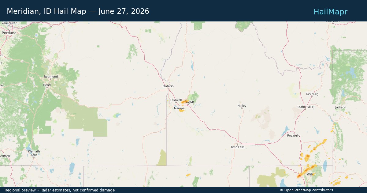 Meridian, ID Hail Map — June 27, 2026 — regional heatmap and storm polygons