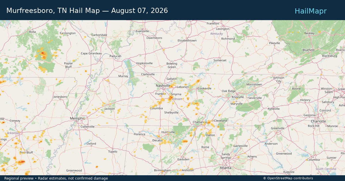 Murfreesboro, TN Hail Map — August 07, 2026 — regional heatmap and storm polygons