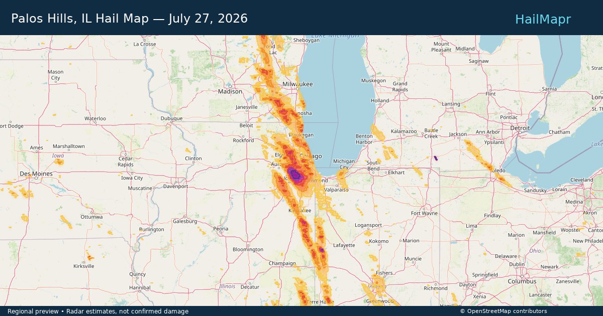 Palos Hills, IL Hail Map — July 27, 2026 — regional heatmap and storm polygons
