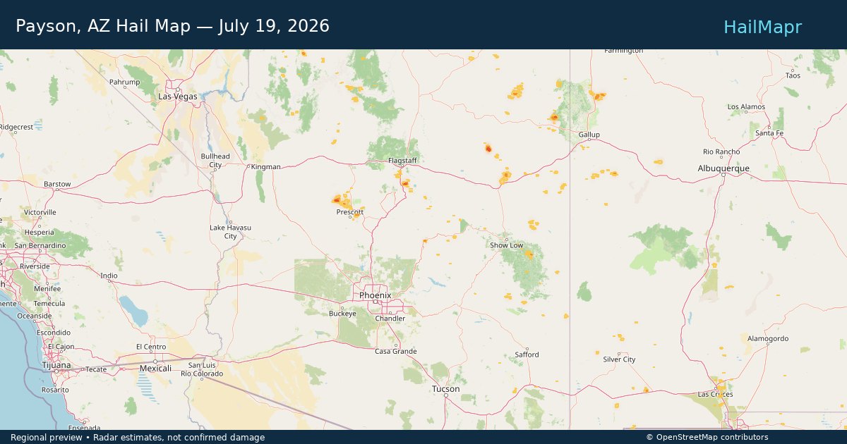 Payson, AZ Hail Map — July 19, 2026 — regional heatmap and storm polygons