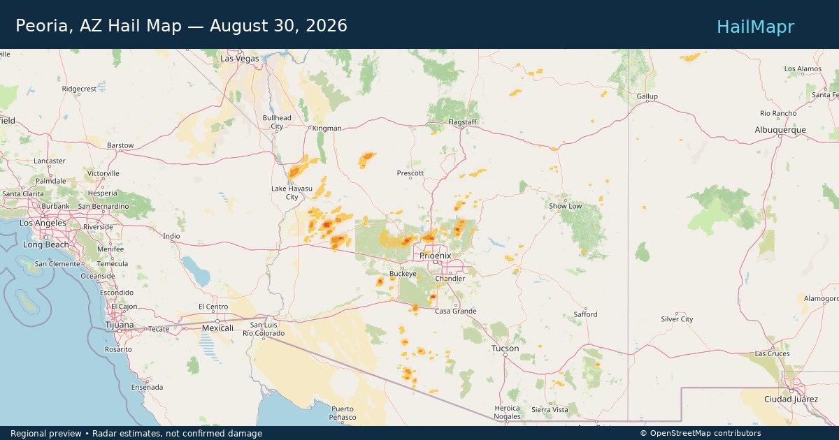 Peoria, AZ Hail Map — August 30, 2026 — regional heatmap and storm polygons