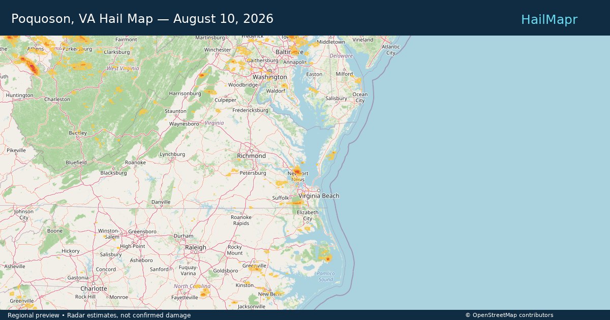 Poquoson, VA Hail Map — August 10, 2026 — regional heatmap and storm polygons